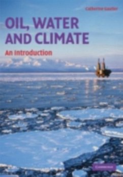 Oil, Water, and Climate (eBook, PDF) - Gautier, Catherine