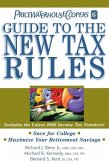 PricewaterhouseCoopers' Guide to the New Tax Rules (eBook, PDF) PricewaterhouseCoopers' Guide to the New Tax Rules (eBook, PDF)