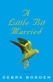 A Little Bit Married (eBook, ePUB) A Little Bit Married (eBook, ePUB)