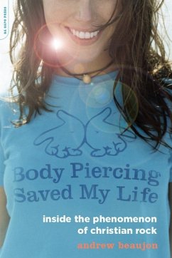 Body Piercing Saved My Life (eBook, ePUB) - Beaujon, Andrew