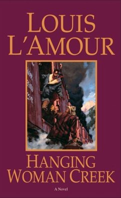 Hanging Woman Creek (eBook, ePUB) - L'Amour, Louis