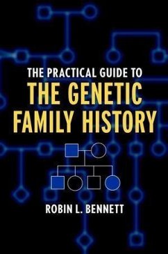 The Practical Guide to the Genetic Family History (eBook, PDF) - Bennett, Robin L.