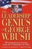 The Leadership Genius of George W. Bush (eBook, PDF)