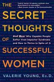 The Secret Thoughts of Successful Women (eBook, ePUB)