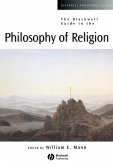 The Blackwell Guide to the Philosophy of Religion (eBook, PDF)
