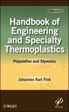 Handbook of Engineering and Specialty Thermoplastics, Volume 1 (eBook, PDF) - Fink, Johannes Karl