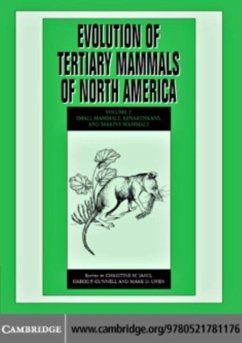 Evolution of Tertiary Mammals of North America: Volume 2, Small Mammals, Xenarthrans, and Marine Mammals (eBook, PDF)