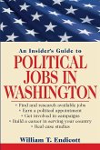 An Insider's Guide to Political Jobs in Washington (eBook, PDF)