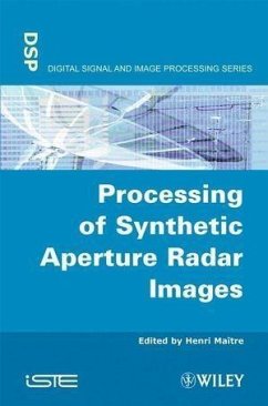 Processing of Synthetic Aperture Radar (SAR) Images (eBook, PDF)