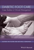 Diabetic Foot Care (eBook, PDF) Diabetic Foot Care (eBook, PDF)