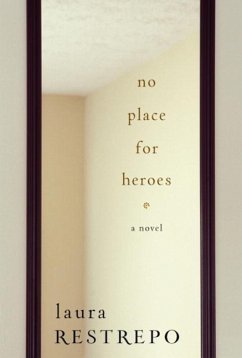 No Place For Heroes (eBook, ePUB) - Restrepo, Laura