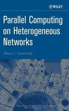 Parallel Computing on Heterogeneous Networks (eBook, PDF) - Lastovetsky, Alexey L.