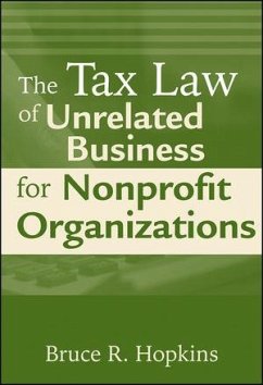 The Tax Law of Unrelated Business for Nonprofit Organizations (eBook, PDF) - Hopkins, Bruce R.