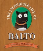 The Incredible Life of Balto (eBook, ePUB)