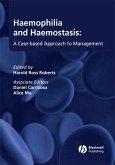 Haemophilia and Haemostasis (eBook, PDF) Haemophilia and Haemostasis (eBook, PDF)