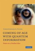 Coming of Age With Quantum Information (eBook, PDF)