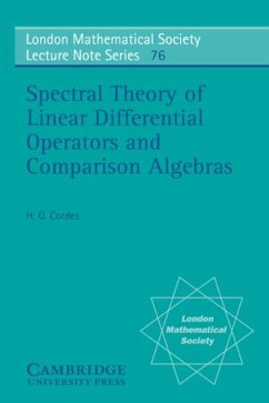 Spectral Theory of Linear Differential Operators and Comparison Algebras (eBook, PDF) - Cordes, Heinz Otto