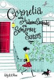 Cornelia and the Audacious Escapades of the Somerset Sisters (eBook, ePUB)
