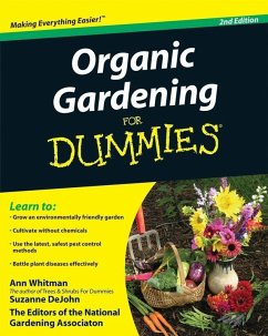 Organic Gardening For Dummies (eBook, ePUB) - Whitman, Ann; Dejohn, Suzanne; National Gardening Association