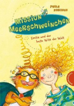 Emilia und der beste Witz der Welt / Mission Meerschweinchen Bd.1 - Noronen, Paula