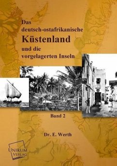 Das deutsch-ostafrikanische Küstenland - Werth, Emil
