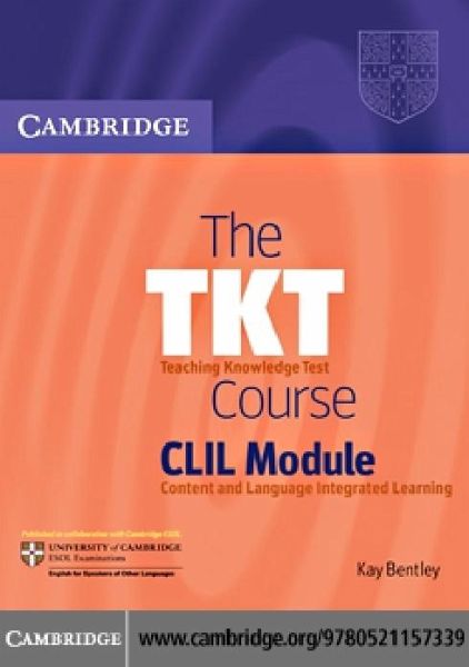 TKT Course CLIL Module (eBook, PDF) TKT Course CLIL Module (eBook, PDF)