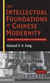 Intellectual Foundations of Chinese Modernity (eBook, PDF)