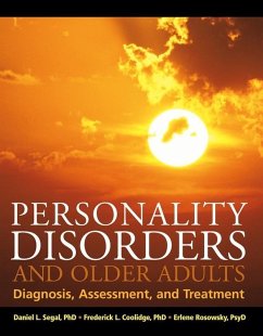 Personality Disorders and Older Adults (eBook, PDF) - Segal, Daniel L.; Coolidge, Frederick L.; Rosowsky, Erlene