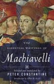 The Essential Writings of Machiavelli (eBook, ePUB)