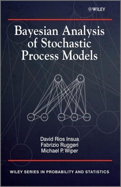 Bayesian Analysis of Stochastic Process Models (eBook, PDF) - Insua, David; Ruggeri, Fabrizio; Wiper, Mike