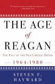 The Age of Reagan: The Fall of the Old Liberal Order (eBook, ePUB)