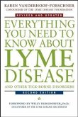 Everything You Need to Know About Lyme Disease and Other Tick-Borne Disorders (eBook, PDF)