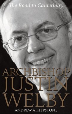 Archbishop Justin Welby (eBook, ePUB) - Atherstone, Andrew