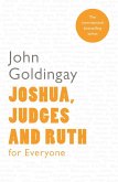 Joshua, Judges, and Ruth for Everyone (eBook, ePUB) Joshua, Judges, and Ruth for Everyone (eBook, ePUB)