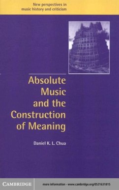 Absolute Music and the Construction of Meaning (eBook, PDF) - Chua, Daniel