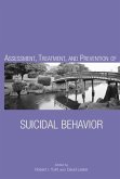 Assessment, Treatment, and Prevention of Suicidal Behavior (eBook, PDF)