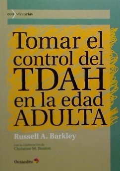 Tomar el control del TDAH en la edad adulta - Barkley, Russell A.