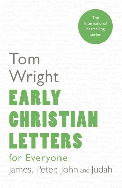 Early Christian Letters for Everyone (eBook, ePUB) - Tom, Wright