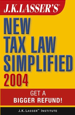 J.K. Lasser's New Tax Law Simplified 2004 (eBook, PDF) - J. K. Lasser Institute