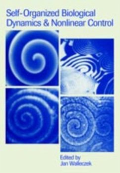 Self-Organized Biological Dynamics and Nonlinear Control (eBook, PDF)