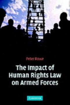 Impact of Human Rights Law on Armed Forces (eBook, PDF) - Rowe, Peter