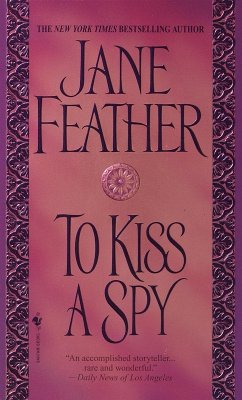To Kiss A Spy (eBook, ePUB) - Feather, Jane