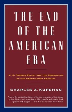 The End of the American Era (eBook, ePUB) - Kupchan, Charles