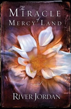 The Miracle of Mercy Land (eBook, ePUB) - Jordan, River