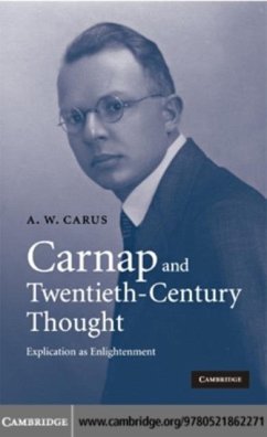 Carnap and Twentieth-Century Thought (eBook, PDF) - Carus, A. W.