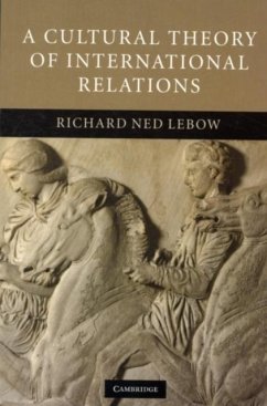 Cultural Theory of International Relations (eBook, PDF) - Lebow, Richard Ned