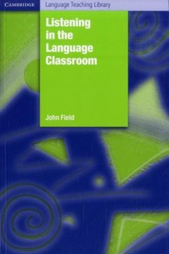 Listening in the Language Classroom (eBook, PDF) - Field, John