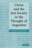 Christ and the Just Society in the Thought of Augustine (eBook, PDF)