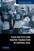 Clan Politics and Regime Transition in Central Asia (eBook, PDF)