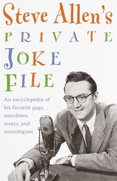 Steve Allen's Private Joke File (eBook, ePUB) Steve Allen's Private Joke File (eBook, ePUB)